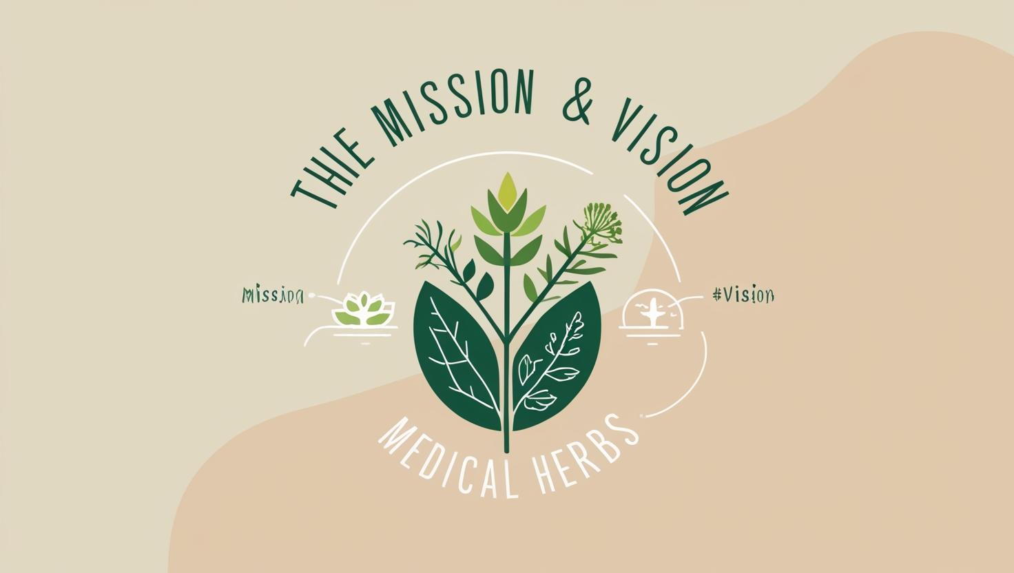 Missione e visione Erbe Mediche Missione e Visione